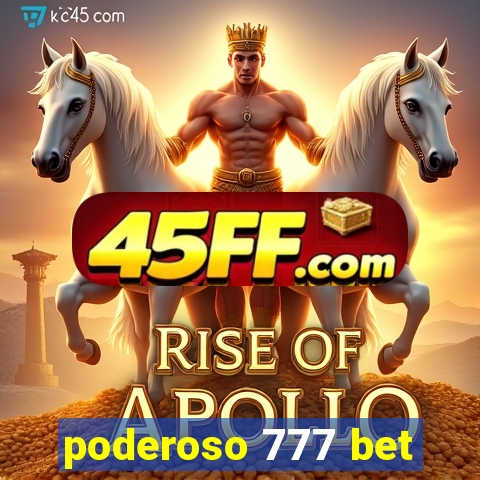 poderoso 777 bet